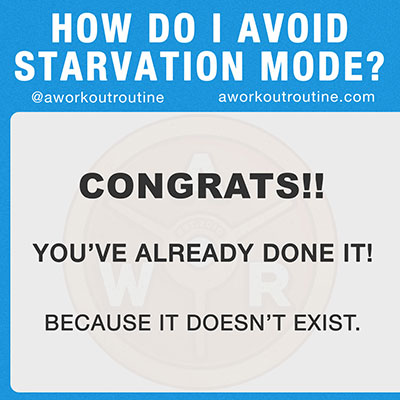 Starvation Mode is a myth.