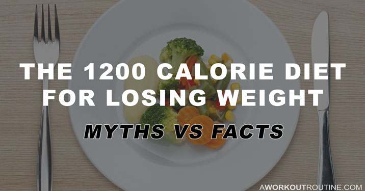 The 1200 Calorie Diet For Losing Weight