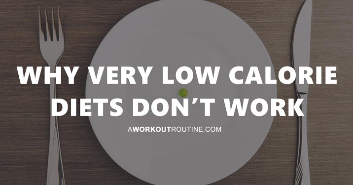 Why Very Low Calorie Diets Don't Work